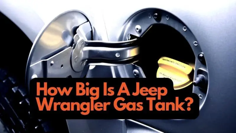 how big is a jeep wrangler gas tank