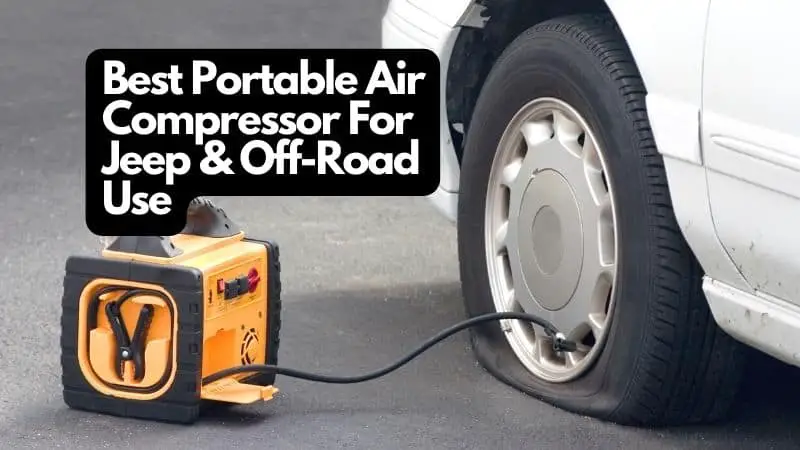 best portable air compressor for jeep